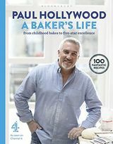 Ein Bäckerleben von Paul Hollywood