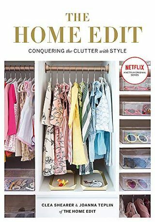 The Home Edit: Das Durcheinander mit Stil überwinden