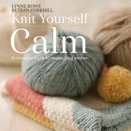 Knit Yourself Calm: Ein kreativer Weg zur Stressbewältigung