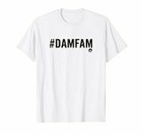 #DamFam T-Shirt