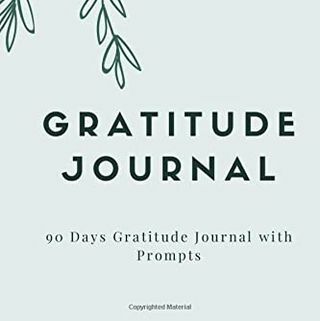 Tägliches Dankbarkeits-Tagebuch: 90 Tage Dankbarkeits-Tagebuch mit Eingabeaufforderungen